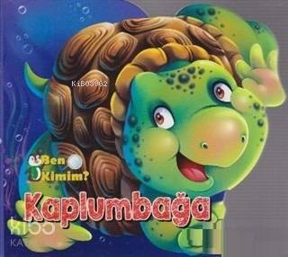 Ben Kimim - Kaplumbağa - 1