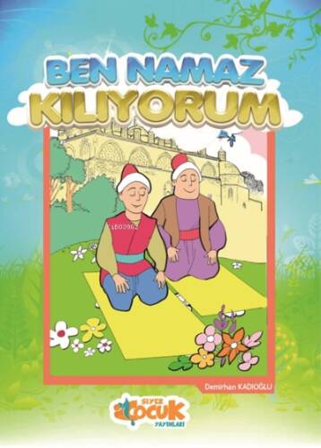 Ben Namaz Kılıyorum - 1