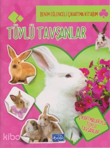 Benim Eğlenceli Çıkartma Kitabım Tüylü Tavşanlar - 1