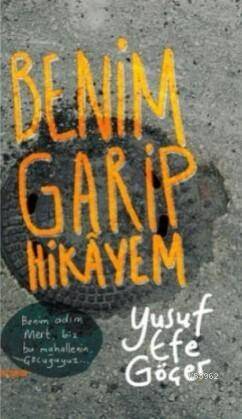 Benim Garip Hikayem - 1
