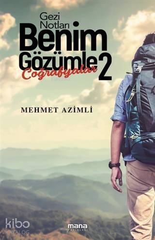 Benim Gözümle 2; Coğrafyalar - 1