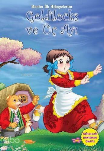 Benim İlk Hikayelerim-Goldilocks ve Üç Ayı - 1
