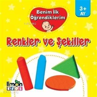 Benim İlk Öğrendiklerim - Renkler ve Şekiller - 1