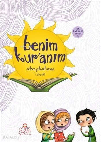 Benim Kur'anım; İlk İlmihalim Serisi - 5 - 1