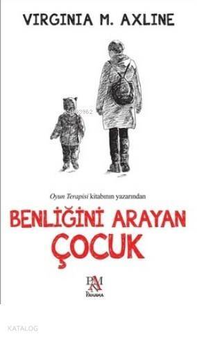 Benliğini Arayan Çocuk - 1