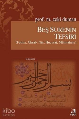 Beş Surenin Tefsiri; (Fatiha, Ahzab, Nûr, Hucurat, Mümtahine) - 1