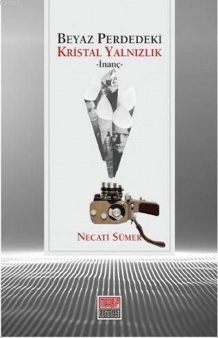 Beyaz Perdedeki Kristal Yalnızlık -İnanç- - 1