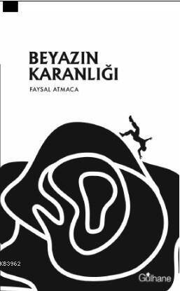 Beyazın Karanlığı (Şiir) - 1