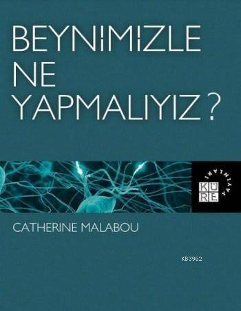 Beynimizle Ne Yapmalıyız ? - 1
