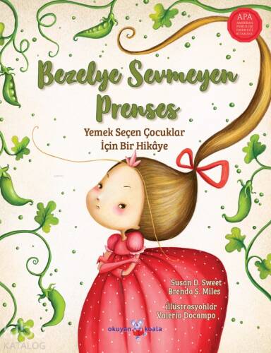 Bezelye Sevmeyen Prenses ;Yemek Seçen Çocuklar İçin Bir Hikaye - 1