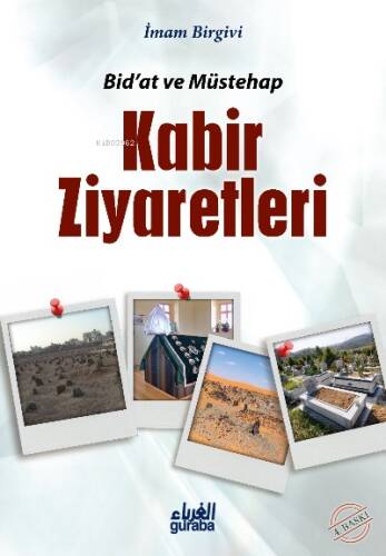 Bidat ve Müstehab Kabir Ziyarteleri - 1