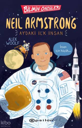 Bilimin Öncüler: Neil Armstrong Aydaki İlk İnsan - 1
