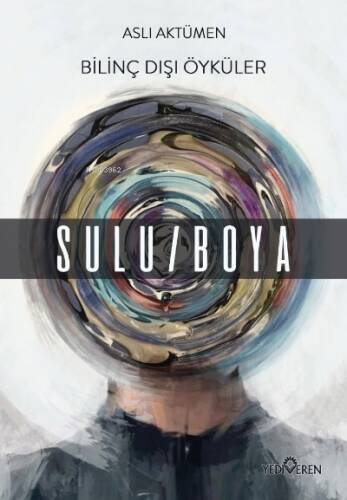 Bilinç Dışı Öyküler – Sulu/Boya - 1