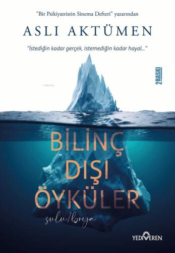 Bilinç Dışı Öyküler;"İstediğin Kadar Gerçek, İstemediğin Kadar Hayal..." - 1