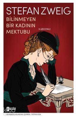 Bilinmeyen Bir Kadının Mektubu - 1