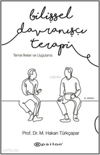 Bilişsel Davranışçı Terapi: Temel İlkeler ve Uygulama - 1