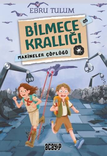 Bilmece Krallığı;Makineler Çöplüğü - 1