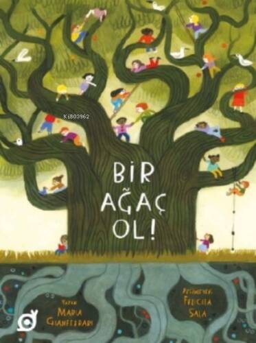 Bir Ağaç Ol ! - 1