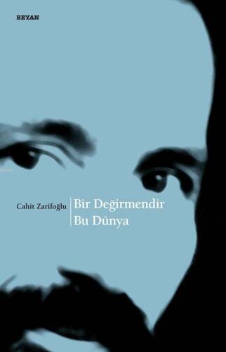 Bir Değirmendir Bu Dünya - 1