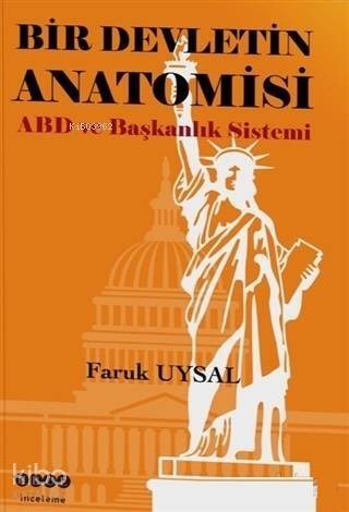 Bir Devletin Anatomisi ABD ve Başkanlık Sistemi - 1