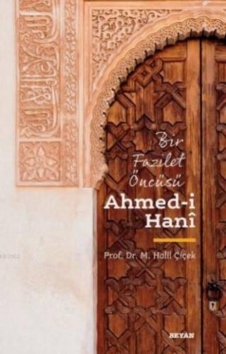 Bir Fazilet Öncüsü Ahmed-ı Hani - 1