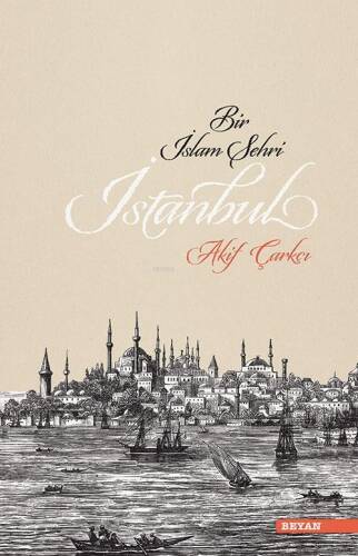 Bir İslam Şehri İstanbul - 1