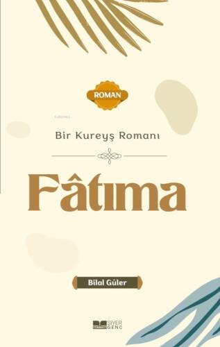 Bir Kureyş Romanı Fâtıma - 1