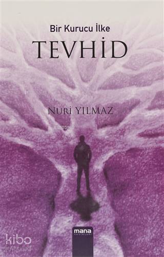 Bir Kurucu İlke Tevhid - 1