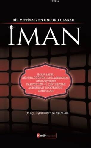 Bir Motivasyon Unsuru Olarak İman - 1