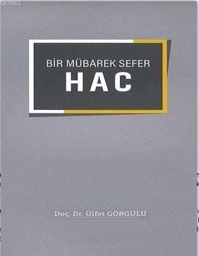 Bir Mübarek Sefer Hac - 1