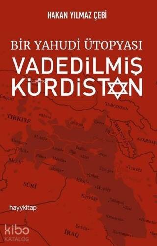 Bir Yahudi Ütopyası Vadedilmiş Kürdistan - 1