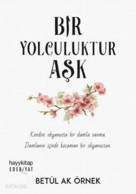 Bir Yolculuktur Aşk - 1