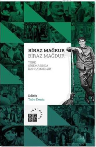 Biraz Mağrur Biraz Mağdur - Türk Sinemasında Kahramanlar - 1