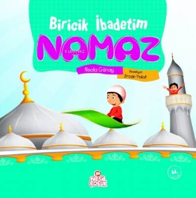 Biricik İbadetim Namaz - 1