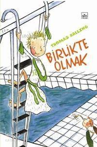Birlikte Olmak - 1