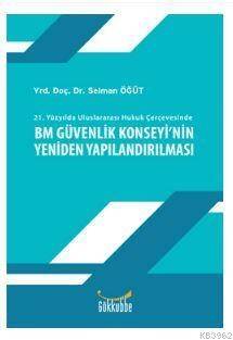 Bm Güvenlik Konseyinin Yeniden Yapılandırılması - 1