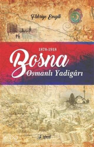 Bosna - Osmanlı Yadigarı (1878-1918) - 1