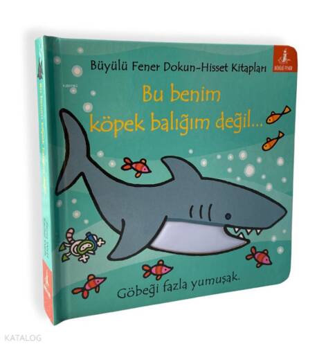 Bu Benim Köpek Balığım Değil…;Göbeği Fazla Yumuşak - 1