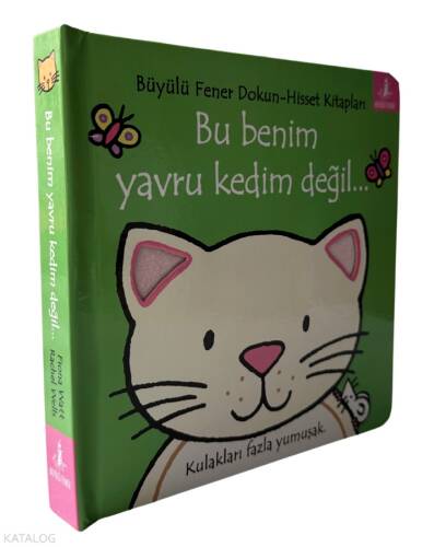 Bu Benim Yavru Kedim Değil…;Kulakları Fazla Yumuşak - 1