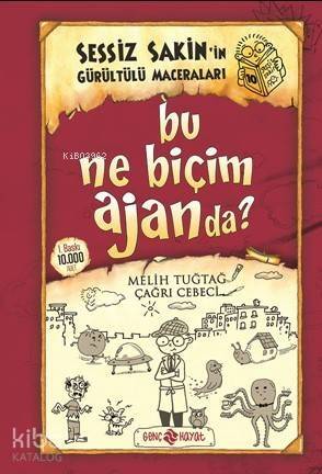 Bu Ne Biçim Ajanda?;Sessiz Sakin'in Gürültülü Maceraları 10 - 1