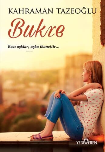 Bukre; Bazı Aşklar Aşka İhanettir... - 1