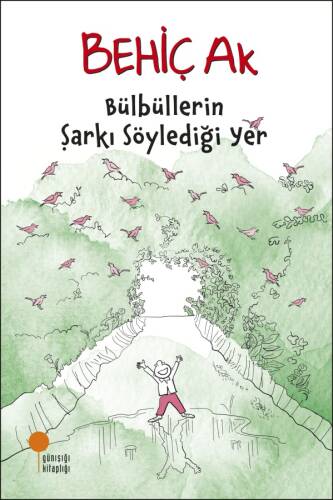 Bülbüllerin Şarkı Söylediği Yer - 1