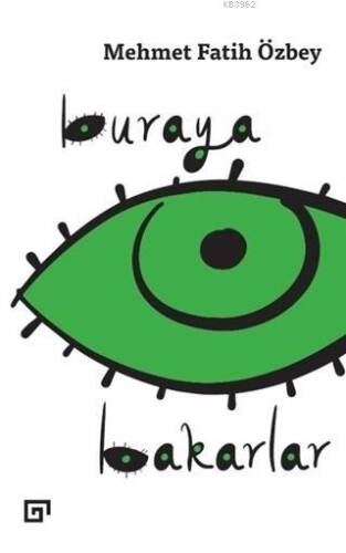 Buraya Bakarlar - 1