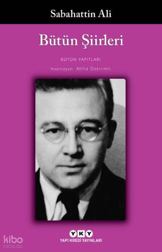 Bütün Şiirleri; Dağlar ve Rüzgar, Kurbağanın Serenadı, Öteki Şiirler - 1