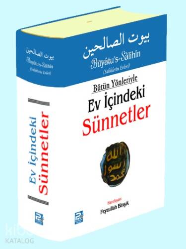 Bütün Yönleriyle Ev İçindeki Sünnetler (Tek Cilt Arapça Metinsiz) - 1