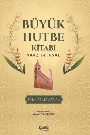 Büyük Hutbe Kitabı; Vaaz Ve İrşad - 1