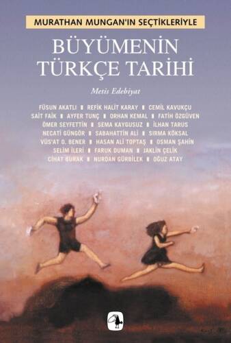 Büyümenin Türkçe Tarihi; Murathan Mungan'ın Seçtikleriyle - 1