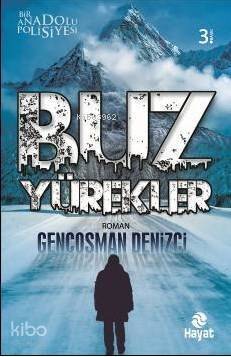 Buz Yürekler; Bir Anadolu Polisiyesi - 1