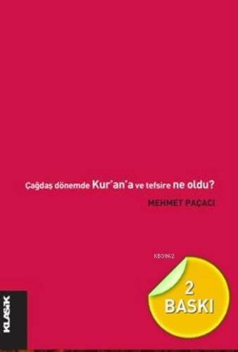 Çağdaş Dönemde Kur'an ve Tefsire Ne Oldu? - 1