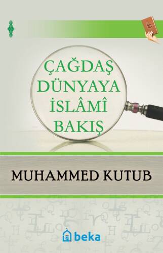 Çağdaş Dünyaya İslami Bakış - 1